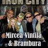 Concert Mircea Vintila & Brambura in Iron City