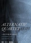 Concert Alternativ Quartet si Fluturi pe Asfalt la Casa Tranzit
