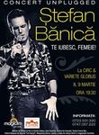 Concert Stefan Banica - "Te iubesc, femeie!" la Circ & Variete Globus