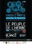 Concert Le Peuple de l'Herbe in Atelierul de Productie