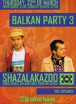 Balkan Party 3: Concert Shazalakazoo in Kulturhaus