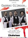 Concert Gasmac Gilmore in Kulturhaus