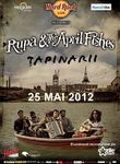 ANULAT: Concert Rupa and the April Fishes si Tapinarii la Hard Rock Cafe