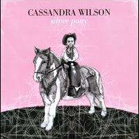 Cassandra Wilson - Silver Pony